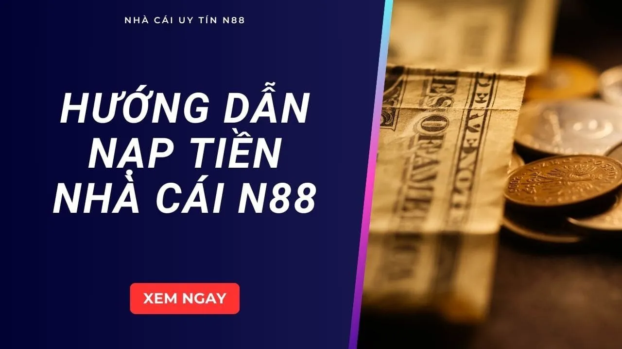 Nạp tiền n88 